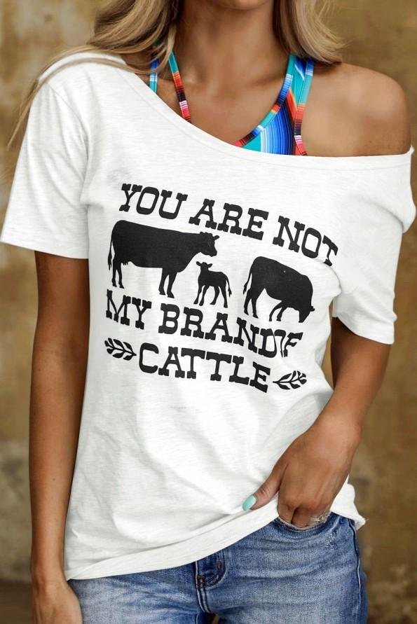 Katka majica Myla z napisom YOU ARE NOT MY BRAND OF CATTLE